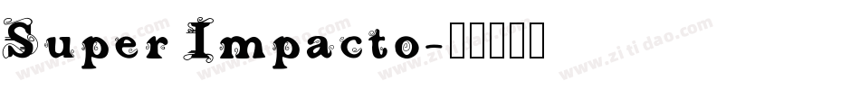 Super Impacto字体转换
